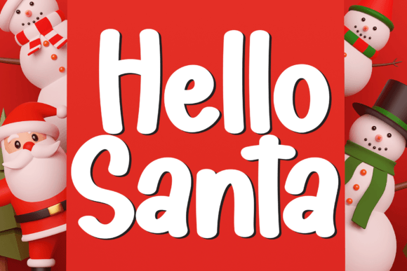 Discover the Charm of the Hello Santa Font for Your Designs